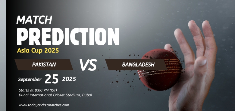 PAK vs BAN Match Prediction – Who Will Win Today? Asia Cup 2025 Super Fours, Match 5